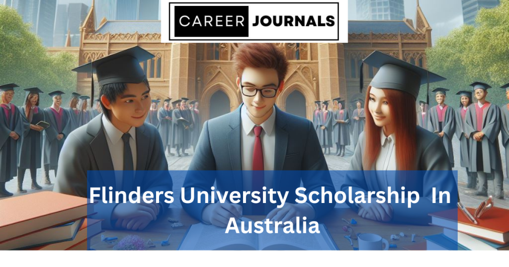 Flinders University Scholarship in Australia