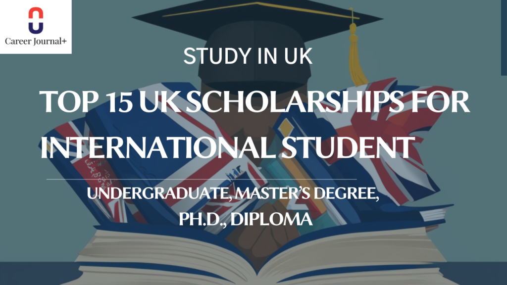 Top 15 UK Scholarships for International Students