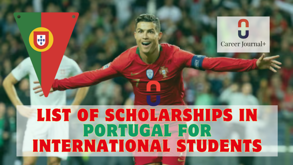 List of Scholarships in Portugal for International Students