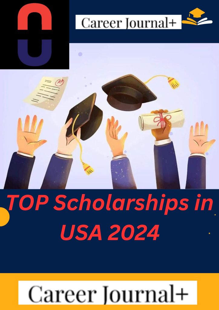 TOP Scholarships in USA 2024