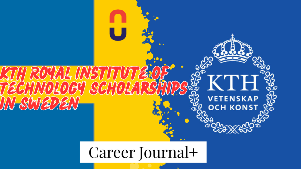 KTH Royal Institute of Technology Scholarships in Sweden