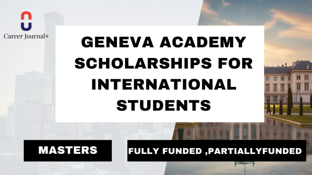 Geneva Academy Scholarships For International Students 2024-2025