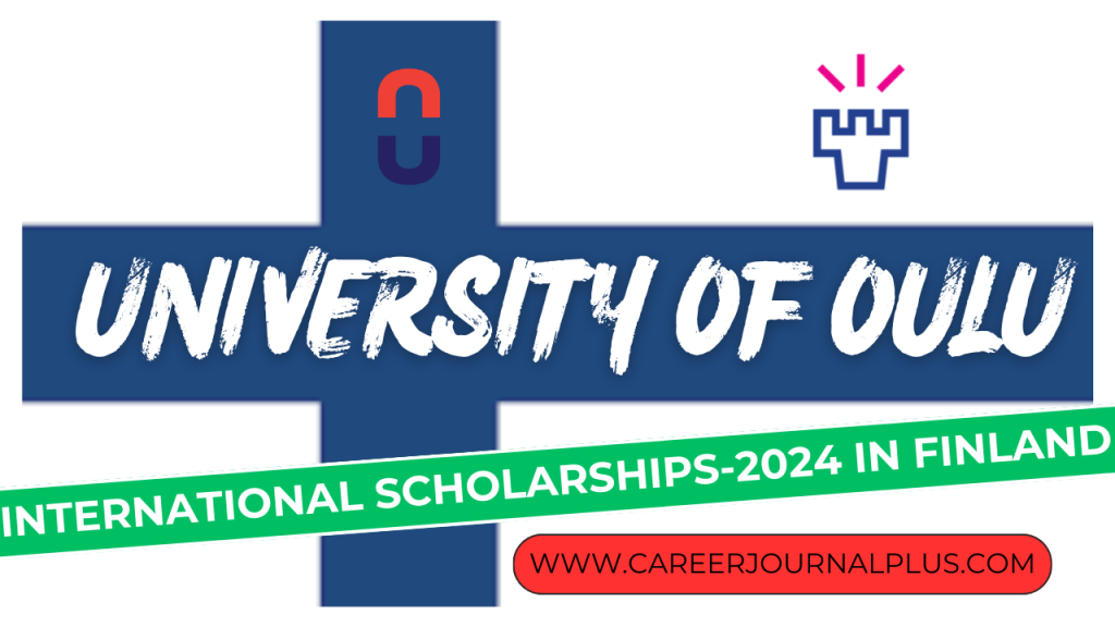 University of Oulu International Scholarships-2024 in Finland