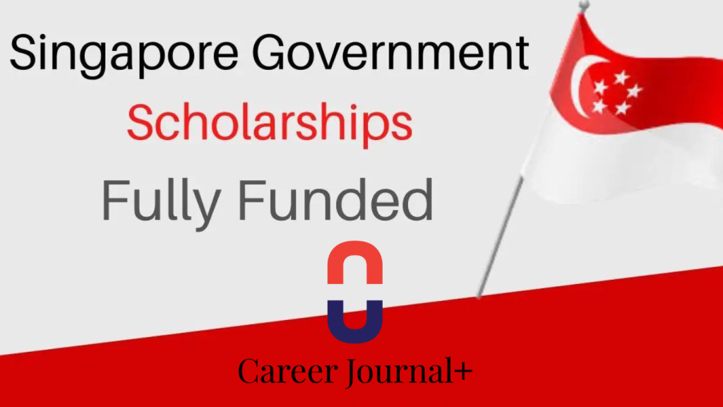 Singapore Government Scholarships 2024-25 for International Students