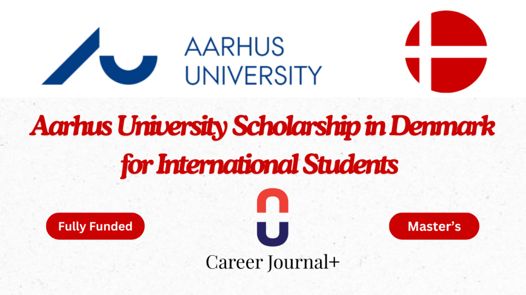 Aarhus University Scholarship in Denmark for International Students 2024-2025