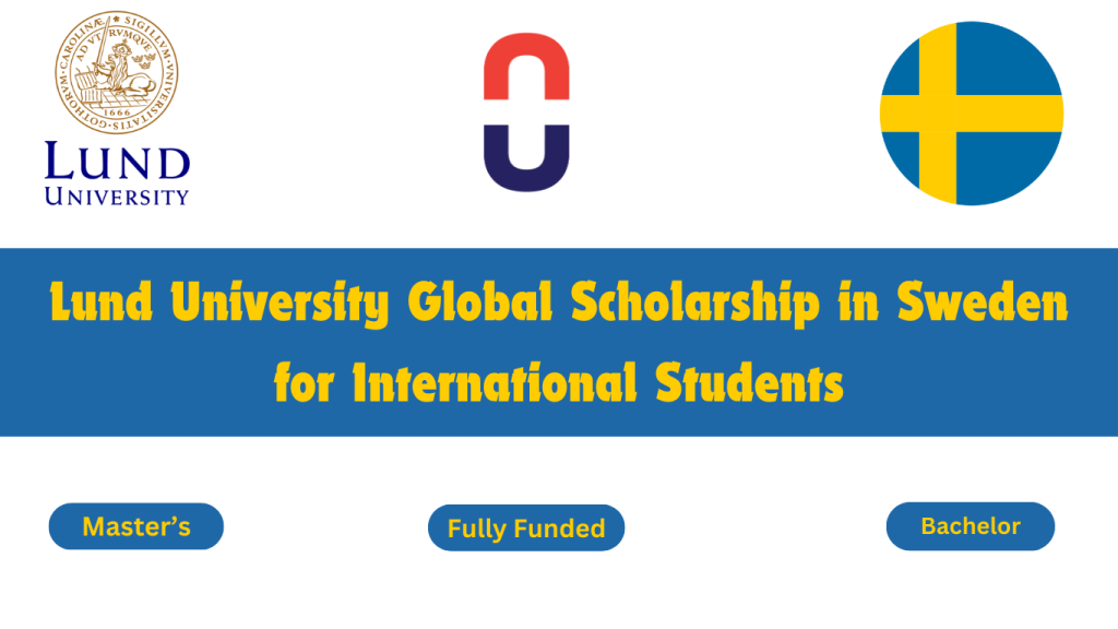 Lund University Global Scholarship in Sweden for International Students 2024-2025